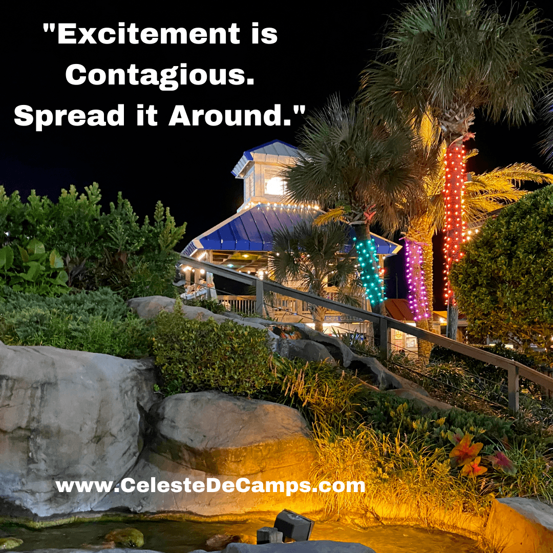"Excitement is Contagious. Spread it Around."